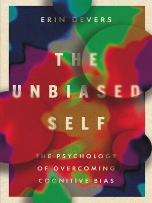 The Unbiased Self - ebook
